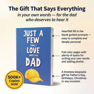 Just a few things i love about you dad
